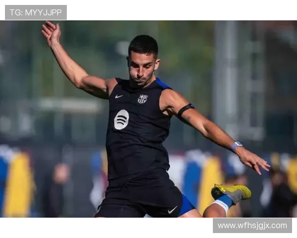 好消息！拉菲尼亚与费兰出色表现助力球队重回胜利轨道